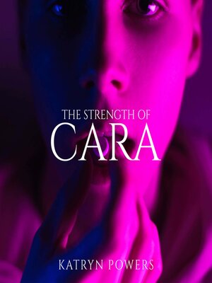 cover image of The Strength of Cara